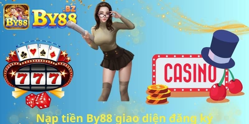 Nạp tiền By88 giao diện đăng ký