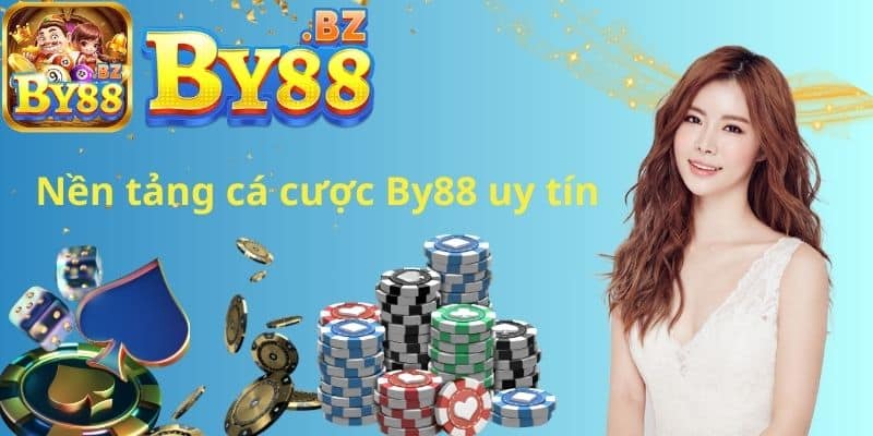 Nền tảng cá cược By88 uy tín