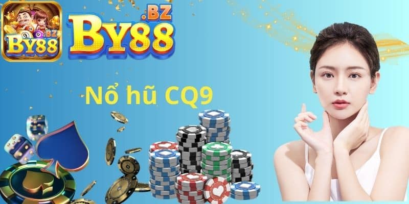 nổ hũ CQ9