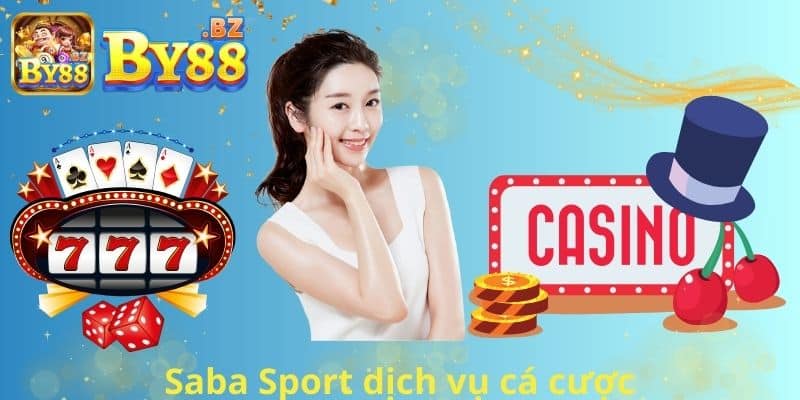Saba Sport dịch vụ cá cược