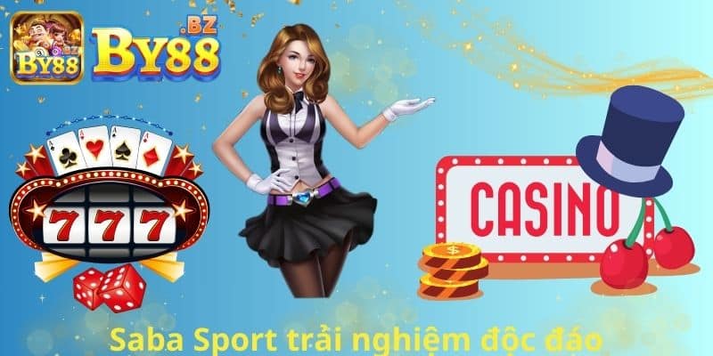 Saba Sport trải nghiệm độc đáo
