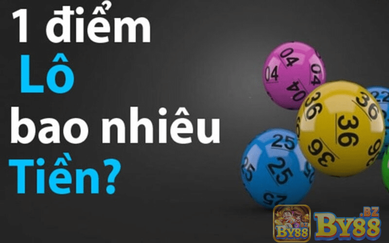 1 điểm lô bao nhiêu tiền là câu hỏi được các anh em lô thủ thắc mắc khi mới tham gia
